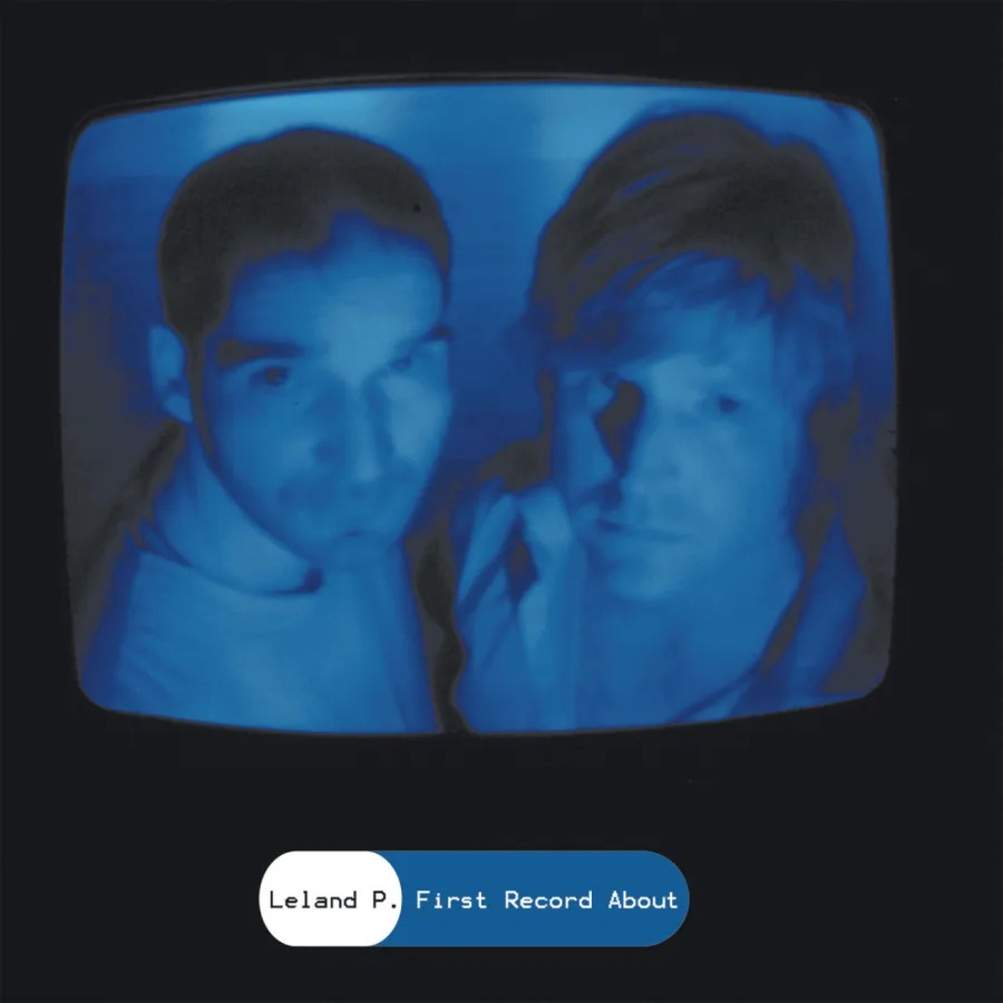 Leland P. – 1st Album About