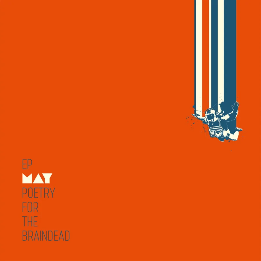 MAY – Poetry For The Braindead