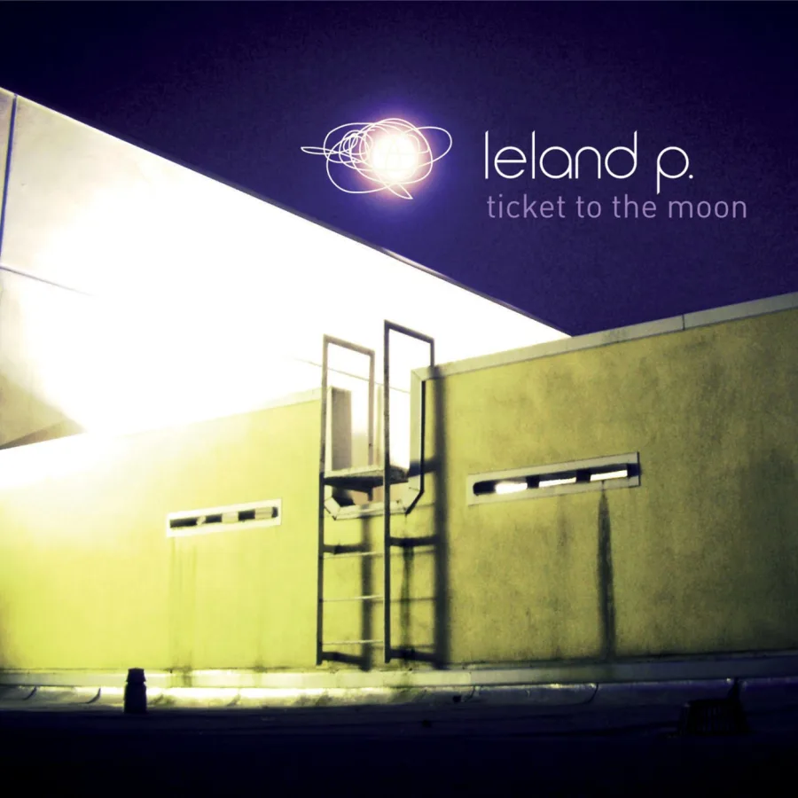 Leland P. – Ticket To The Moon